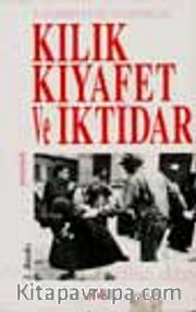 Kılık Kıyafet ve İktidar 1