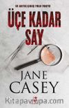 Üçe Kadar Say / Jess Tennant Serisi
