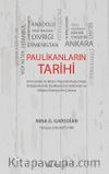 Paulikanların Tarihi & Ermenistan ve Bizans İmparatorluğu Doğu Yerleşkelerinde Paulikanizmin Kökenleri ve Gelişimi Üzerine Bir Çalışma