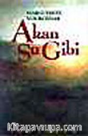 Akan Su Gibi