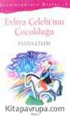 Evliya Çelebi'nin Çocukluğu