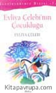 Evliya Çelebi'nin Çocukluğu