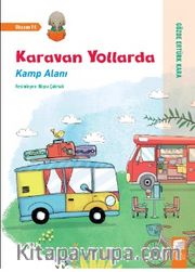 Karavan Yollarda Kamp Alanı
