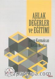 Ahlak Değerler ve Eğitimi
