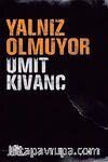Yalnız Olmuyor
