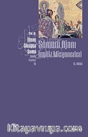 Sömürü Ajanı İngiliz Misyonerleri