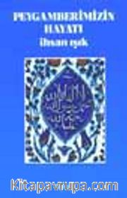 Peygamberimizin Hayatı