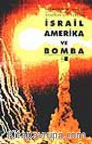 İsrail Amerika ve Bomba
