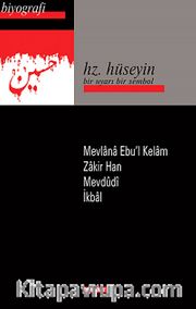 Hz. Hüseyin / Bir Uyarı Bir Sembol
