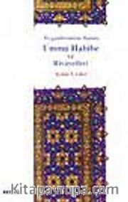 Ümmü Habibe Ve Rivayetleri/ Peygamberimizin Hanımı