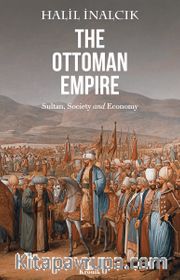 The Ottoman Empire <br /> Sultan Society And Economy
