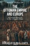 The Ottoman Empire And Europe & The Ottoman Empire and Its Place in European History