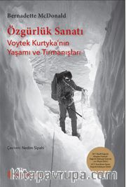 Özgürlük Sanatı <br /> Voytek Kurtyka’nın Yaşamı ve Tırmanışları