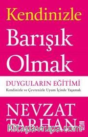 Kendinizle Barışık Olmak: Duyguların Eğitimi