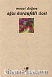 Ağzı Karanfilli Dost