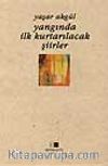 Yangında İlk Kurtarılacak Şiir