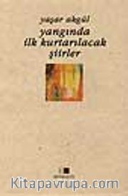 Yangında İlk Kurtarılacak Şiir