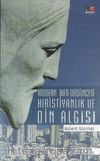 Modern Batı Düşüncesi Hıristiyanlık ve Din Algısı
