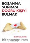 Boşanma Sonrası Doğru Kişiyi Bulmak