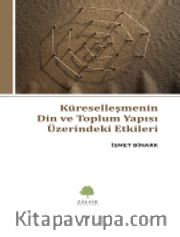 Küreselleşmenin Din ve Toplum Yapısı Üzerindeki Etkileri
