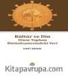 Kültür ve Din & Dinin Toplum Bütünleşmesindeki Yeri