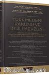 Türk Medeni Kanunu ve İlgili Mevzuat (Ciltli)
