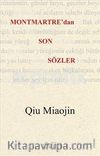 Montmartre'dan Son Sözler
