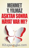 Aşktan Sonra Hayat Var mı?
