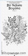 Bir Nefeste Boyama (Kitap 2)