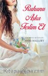 Ruhunu Aşka Teslim Et