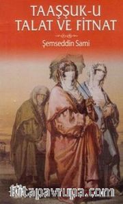 Taaşşuk-u Tal'at ve Fitnat