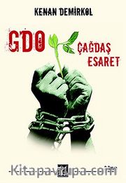 Gdo: Çağdaş Esaret