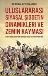 Uluslararası Siyasal Şiddetin Dinamikleri ve Zemin Kayması