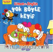 Limon ile Zeytin / Yok Böyle Keyif