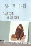 Yaşarken ve Ölürken