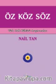 Öz Köz Söz <br /> Türk Halk Kültürü Araştırmaları