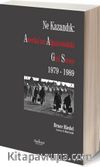 Ne Kazandık: Amerika’nın Afganistan’daki Gizli Savaşı 1979-1989