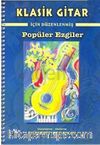 Klasik Gitar İçin Düzenlenmiş Popüler Ezgiler