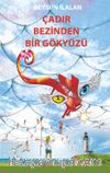 Çadır Bezinden Bir Gökyüzü