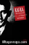 Kafka: Utanç ve Suçluluğun Şairi