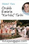 Ordulu Emin'in Kurtuluş Tarihi