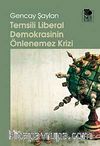 Temsili Liberal Demokrasinin Önlenemez Krizi