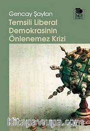 Temsili Liberal Demokrasinin Önlenemez Krizi