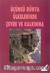 Üçüncü Dünya Ülkelerinde Çevre Ve Kalkınma