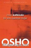 İnsan Kalbinde Bir Soru İşaretiyle Doğar