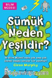 Sümük Neden Yeşildir?