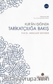 Kur'an Işığında Tarikatçılığa Bakış