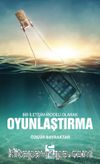 Bir İletişim Modeli Olarak Oyunlaştırma