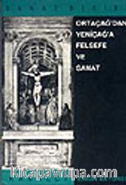 Ortaçağdan Yeniçağa Felsefe Ve Sanat