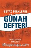 Beyaz Türklerin Günah Defteri